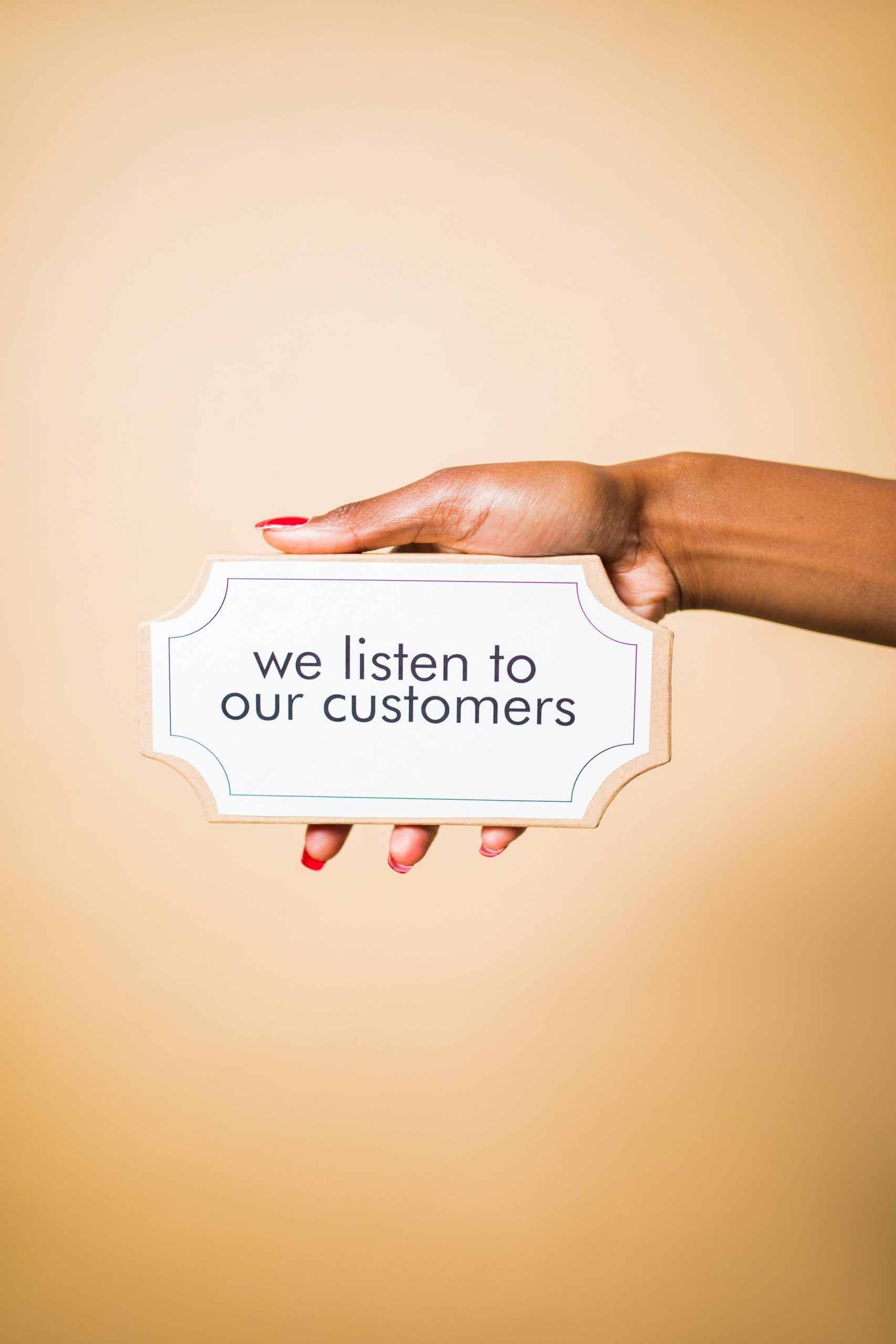 We listen to our customers